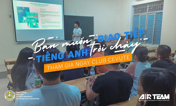 CLB TIẾNG ANH TRƯỜNG ĐẠI HỌC SPKT VINH (CEVUTE)